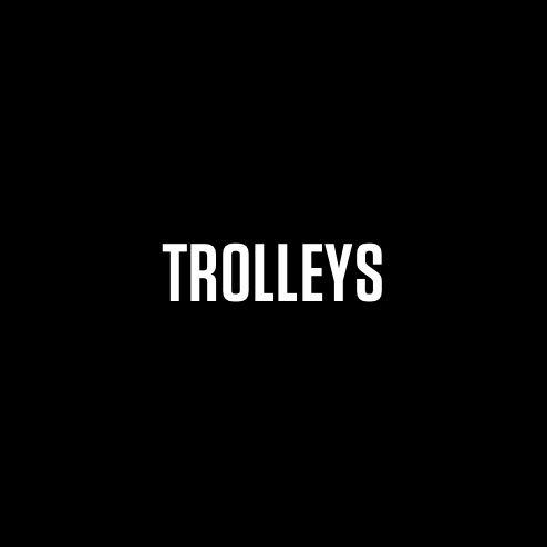 TROLLEYS